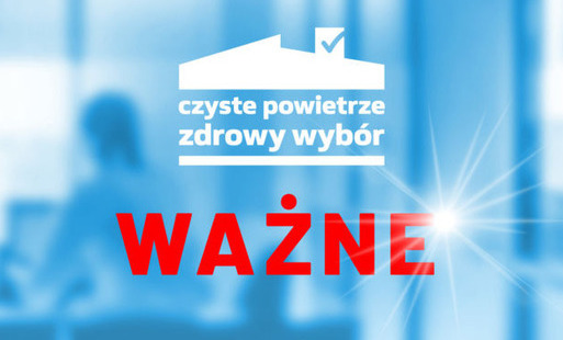 Zdjęcie do Zmiany w Programie Czyste Powietrze 